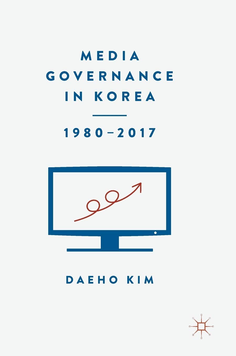 Media Governance in Korea 1980–2017