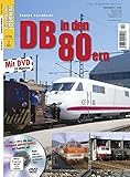  DB in den 80ern - mit Video-DVD - Eisenbahn Journal Extra-Ausgabe 2-2014