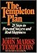 Templeton Plan: 21 Steps to Personal Success and Real Happiness