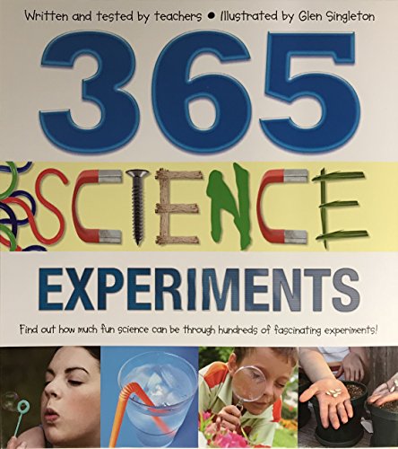 365 Science Experiments: written and tested by ... 1743523947 Book Cover
