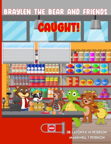 Braylen the Bear and Friends: Caught