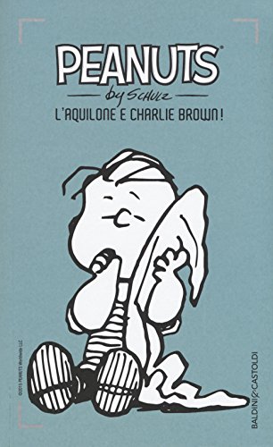 L'Aquilone E Charlie Brown! (Vol. 28)