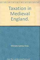 Taxation in Medieval England. B0000CI06L Book Cover