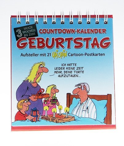 Uli Stein Countdown Kalender 2026 - Noch 3 Wochen bis zum Geburtstag - 153x167mm - Geburtstagskalender mit Motiv Seiten & Spiralbindung - Uli Stein Cartoons - Geburtstagkalender mit lustigen Sprüchen
