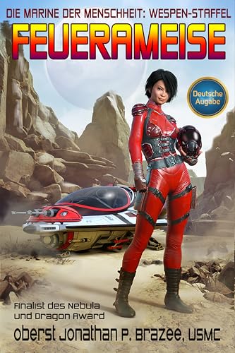 Feuerameise (Die Marine der Menschheit: Wespen-Staffel 1)