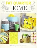  Fat Quarter: Home