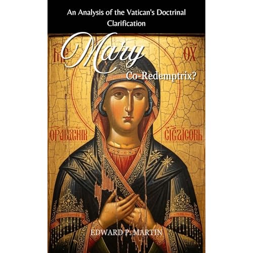 Mary Co-Redemptrix? Audiobook By Edward P. Martin cover art