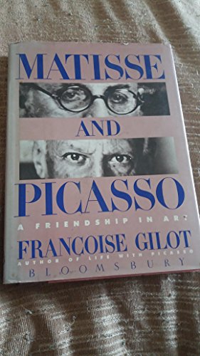 Matisse and Picasso: A Friendship in Art 0747507600 Book Cover