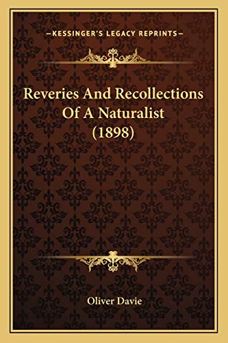 Reveries And Recollections Of A Naturalist (1898)