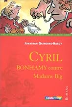Cyril Bonhamy Contre Madame Big