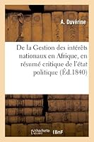 de La Gestion Des Inta(c)Raats Nationaux En Afrique, En Ra(c)Suma(c) Critique de L'A(c)Tat Politique: Et A(c)Conomique de L'Alga(c)Rie 2012998372 Book Cover