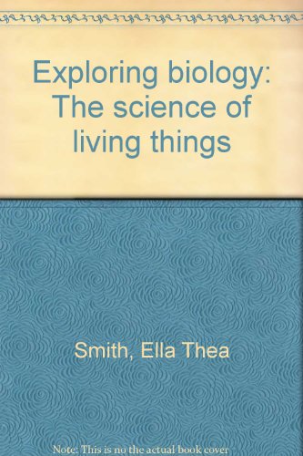 Exploring biology: The science of living things B0007DXDOK Book Cover