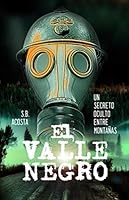 El Valle Negro: Un secreto oculto entre montañas. Una novela impredecible. (Spanish Edition) 165136527X Book Cover