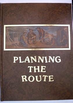 Hardcover Planning The Route Vol. 1 Harmon County Oklahoma History (Vol. 1) Book