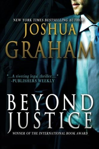 Beyond Justice Paperback – April 27, 2010