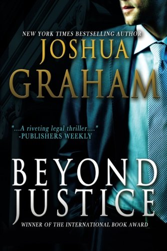 Beyond Justice Paperback – April 27, 2010