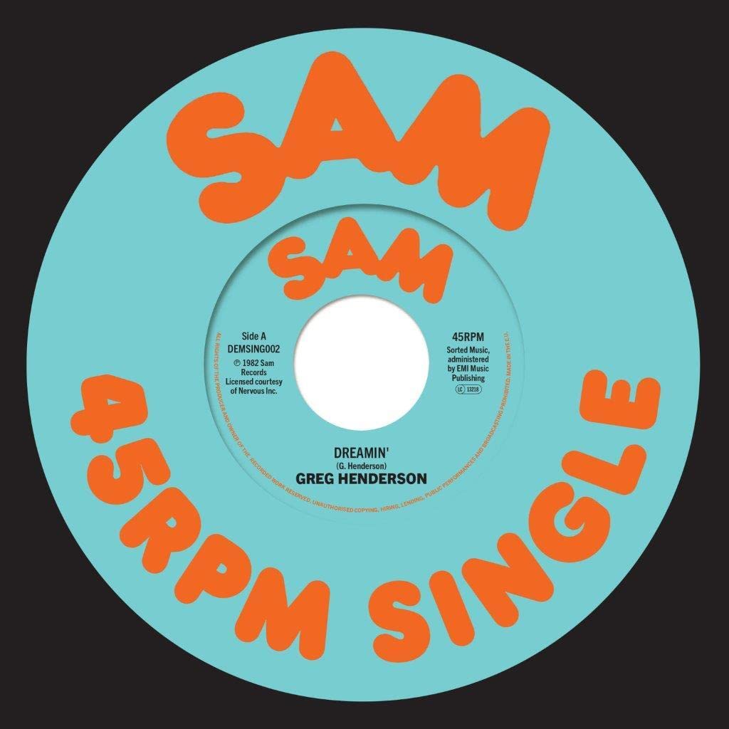GREG HENDERSON DREAMIN  7""   NEW REISSUE PRESALE