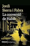jordi sierra i fabra inspector mascarell  La conversió de Habib