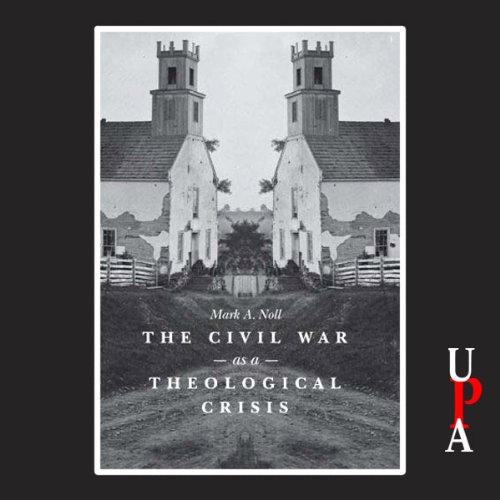 Cover art for The Civil War as a Theological Crisis