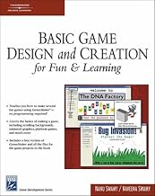 Basic Game Design & Creation for Fun & Learning (Game Development Series).Book & CD-ROM.