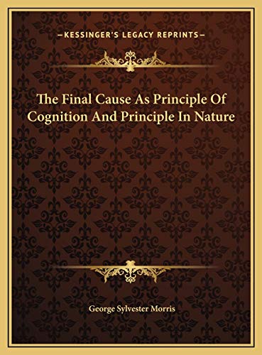 The Final Cause As Principle Of Cognition And Principle In Nature
