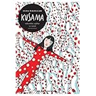 Kusama: Takıntılar, Aşklar ve Sanat