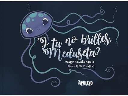 I TU NO BRILLES, MEDUSETA?