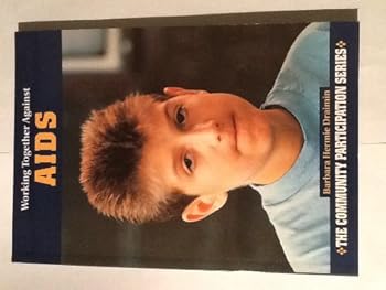 Paperback Working Together Against AIDS (The Community Participation Series) Book