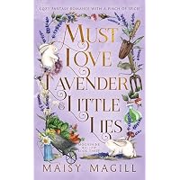 Must Love Lavender and Little Lies: A Cozy Fantasy Romance