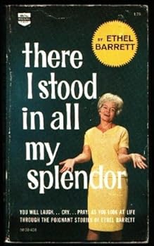 There I Stood in All My Splendor