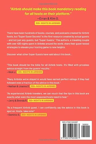 Super Guest Secrets: Unlock 5-Star Hosting: Learn from Super Guests with 400+ Nights in Airbnbs