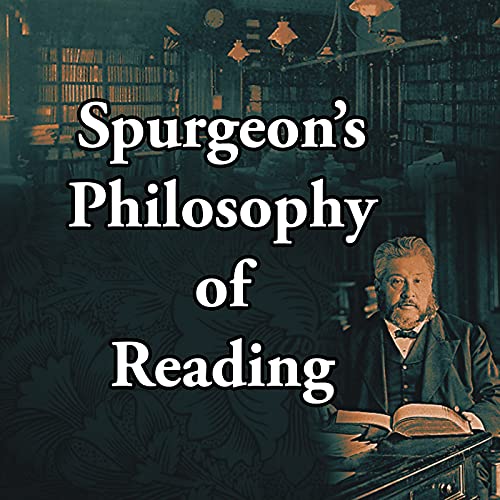 Spurgeon's Philosophy of Reading