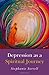 Depression as a Spiritual Journey