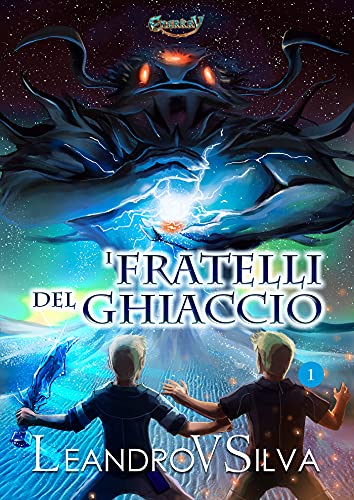 I Fratelli del Ghiaccio: Serie di Enerkry, Libro 1 (Italian Edition)