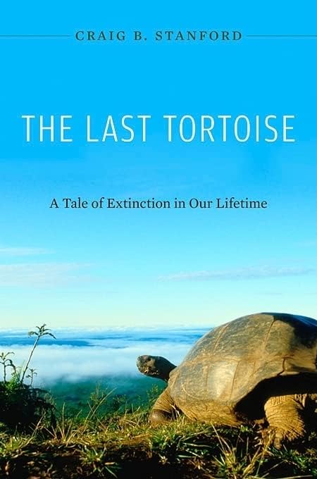 The Last Tortoise: A Tale of Extinction in Our Lifetime Hardcover โ Illustrated, May 15, 2010