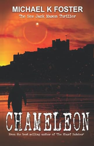 CHAMELEON: The New Jack Mason Thriller: 4 (DCI Jack Mason Crime Thriller Series)
