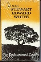 The Works of Stewart Edward White - The Rediscovered Country B001OIZA66 Book Cover