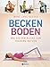 Produktbild Beckenboden: Wie Sie den Alltag zum Training nutzen