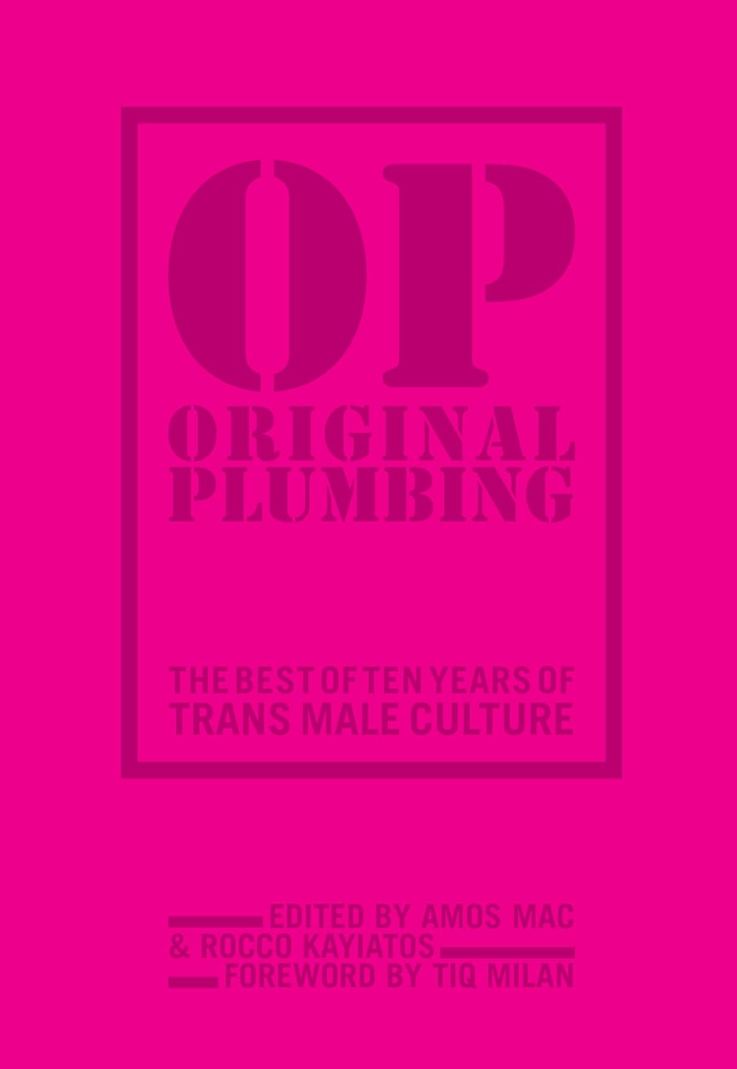 Original Plumbing: The Best of Ten Years of Trans Male Culture      Paperback – June 11, 2019