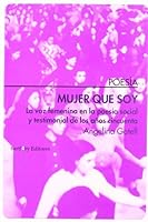 Mujer Que Soy: La Voz Femenina En La Poesia Social y Testimonial de Los Anos Cincuenta 8495408538 Book Cover