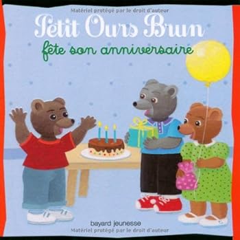 Petit Ours Brun Fête Son Anniversaire - Book  of the Petit Ours Brun