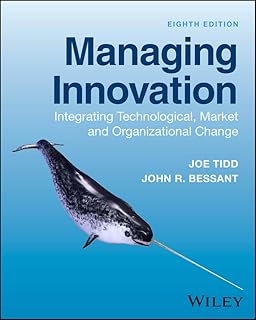 Managing Innovation: Integrating Technological, Market and Organizational Change
