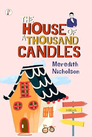 amazon-the-house-of-a-thousand-candles-ebook-meredith-nicholson