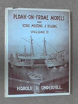 Hardcover Plank on Frame Models & Scale Masting & Rigging (2 Volumes) Book