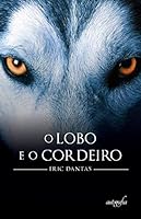 lobo e o cordeiro dantas eric Ed. 0 855180572X Book Cover