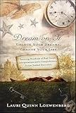 Dream on It: Unlock Your Dreams, Change Your Life