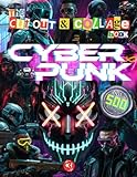 The Cut Out And Collage Book - Cyberpunk Edition: 500+ Neon Tech Elements, Futuristic Characters, and Dystopian Aesthetics for Scrapbooking, Collaging, Junk Journals, and Mixed Media Art