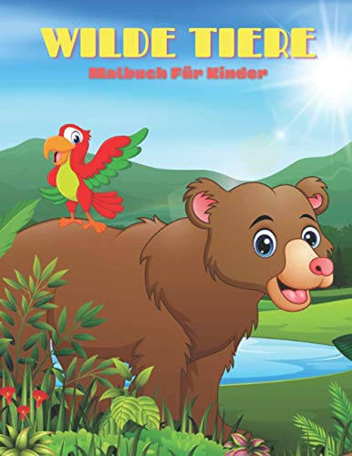 WILDE TIERE - Malbuch Für Kinder (German Edition)