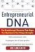 Entrepreneurial DNA: The Breakthrough Discovery that Aligns Your Business to Your Unique Strengths