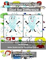 The Adventures of Mister Bubble - Spot the Difference 1508755507 Book Cover